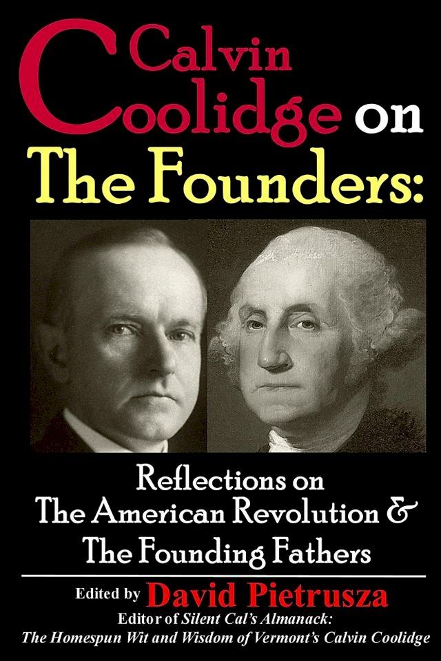  Calvin Coolidge on the Founders(Kobo/電子書)