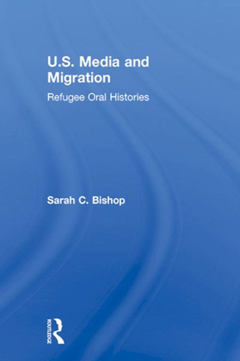 U.S. Media and Migration(Kobo/電子書)