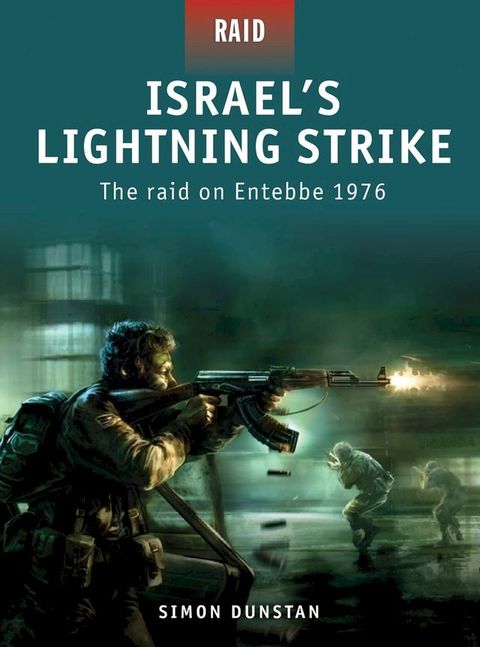 Israel's Lightning Strike - The raid on Entebbe 1976(Kobo/電子書)