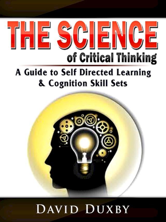  The Science of Critical Thinking(Kobo/電子書)