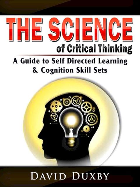 The Science of Critical Thinking(Kobo/電子書)