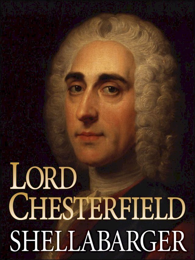  Lord Chesterfield and His World(Kobo/電子書)