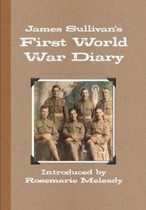 James Sullivan's First World War Diary(Kobo/電子書)