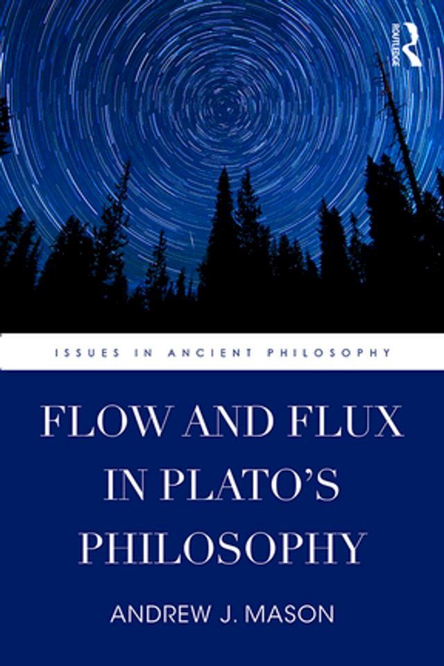  Flow and Flux in Plato's Philosophy(Kobo/電子書)