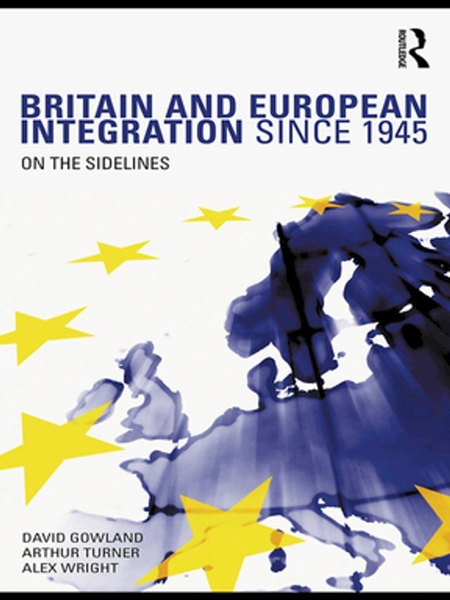  Britain and European Integration since 1945(Kobo/電子書)