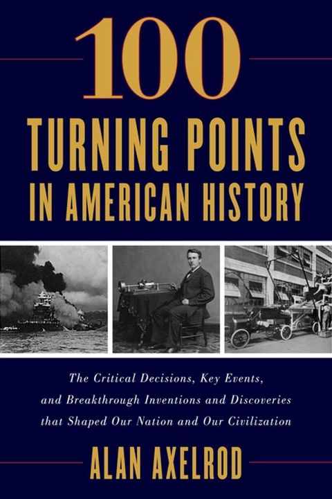 100 Turning Points in American History(Kobo/電子書)