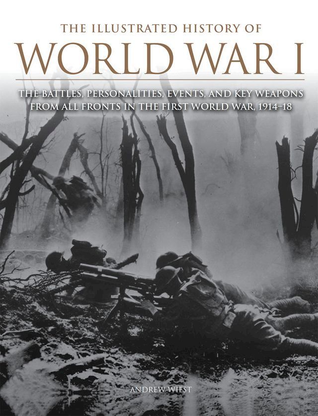  The Illustrated History of World War I(Kobo/電子書)