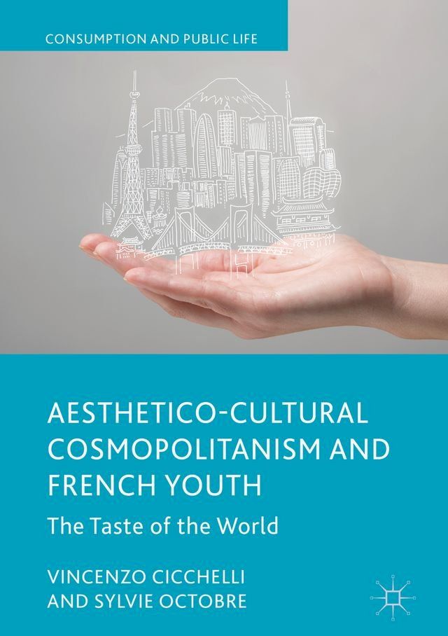  Aesthetico-Cultural Cosmopolitanism and French Youth(Kobo/電子書)