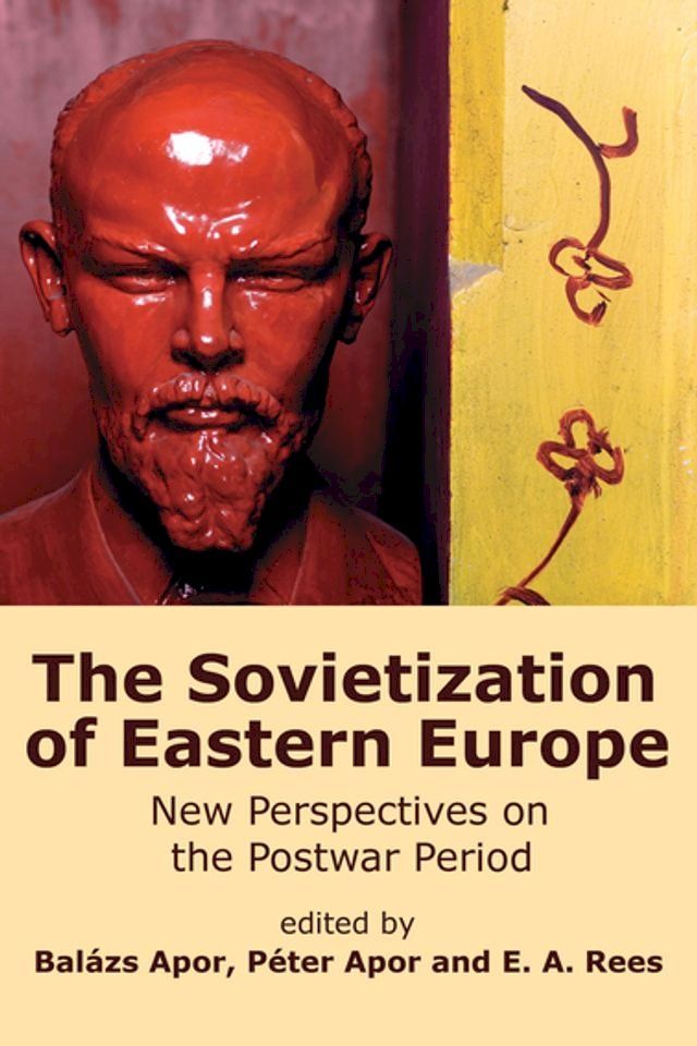  The Sovietization of Eastern Europe(Kobo/電子書)