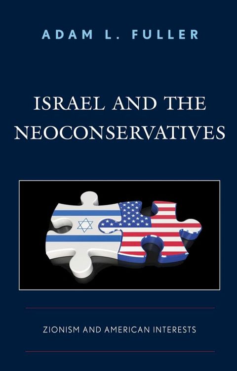 Israel and the Neoconservatives(Kobo/電子書)