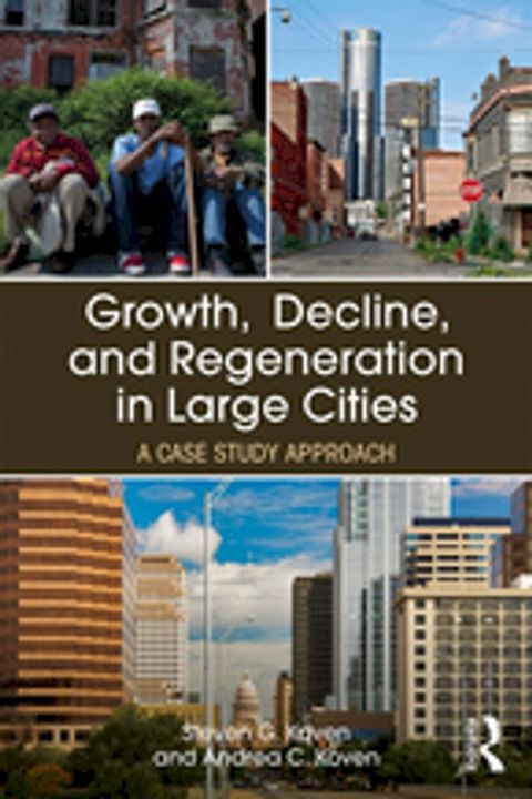 Growth, Decline, and Regeneration in Large Cities(Kobo/電子書)