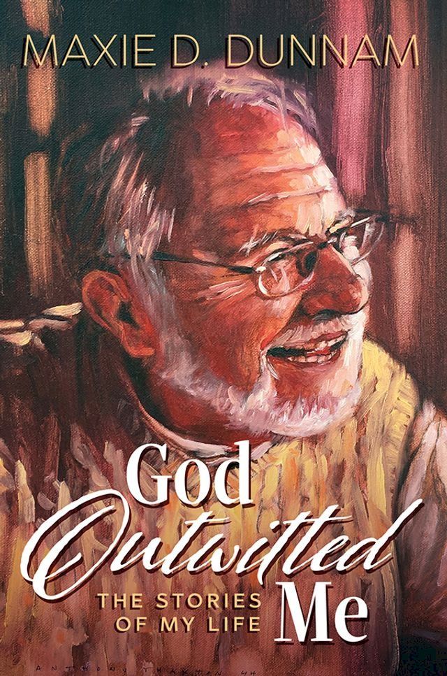  God Outwitted Me: The Stories of My Life(Kobo/電子書)