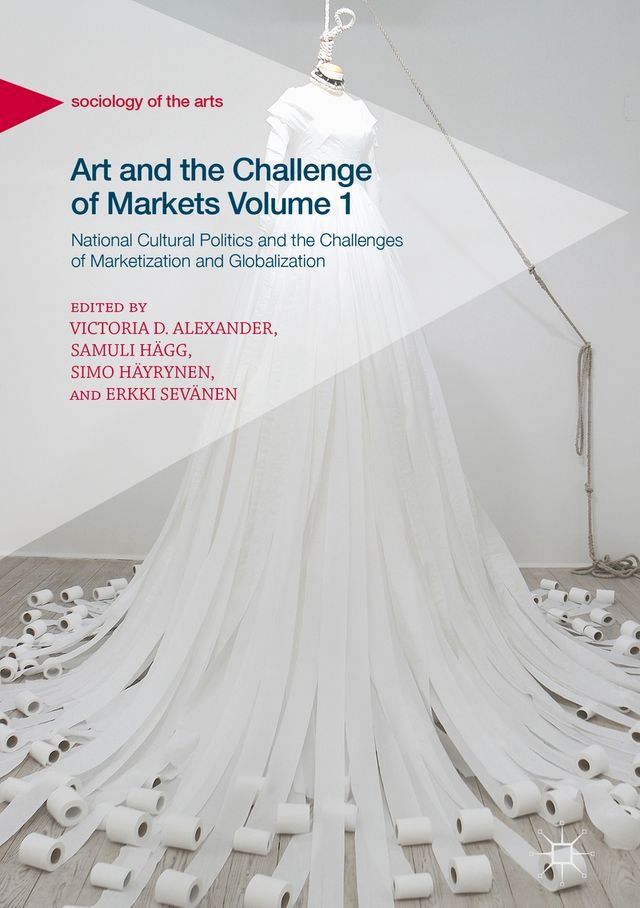  Art and the Challenge of Markets Volume 1(Kobo/電子書)