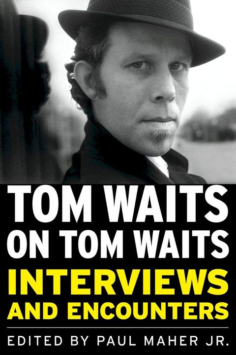 Tom Waits on Tom Waits(Kobo/電子書)