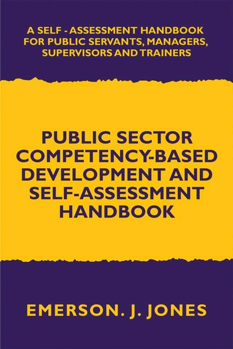 Public Sector Competency-Based Development and Self-Assessment Handbook(Kobo/電子書)