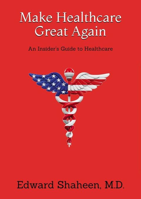 Make Healthcare Great Again(Kobo/電子書)