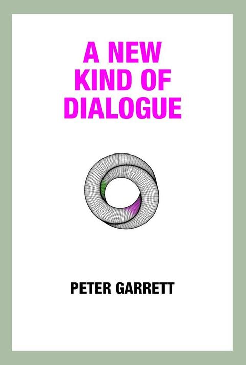 A New Kind of Dialogue(Kobo/電子書)