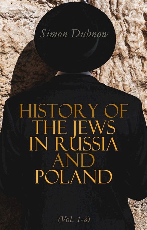 History of the Jews in Russia and Poland (Vol. 1-3)(Kobo/電子書)