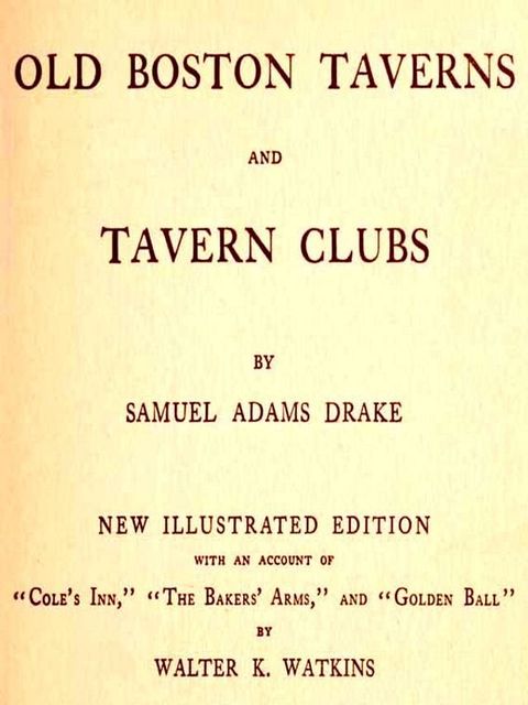 Old Boston Taverns and Tavern Clubs(Kobo/電子書)