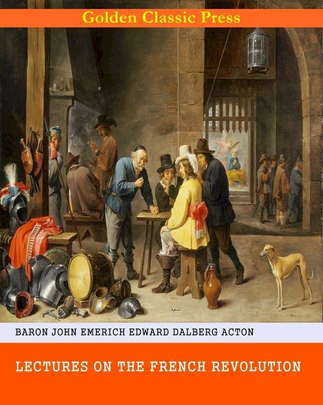  Lectures on the French Revolution(Kobo/電子書)