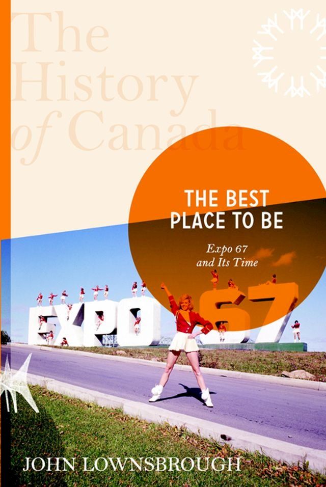  The History of Canada Series: The Best Place To Be(Kobo/電子書)