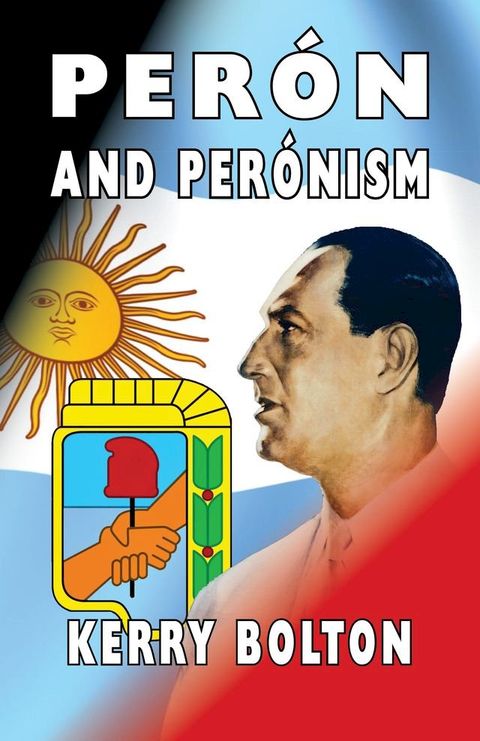 Peron and Peronism(Kobo/電子書)