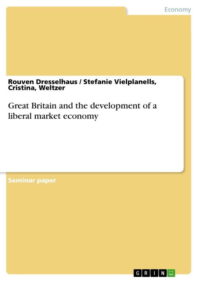  Great Britain and the development of a liberal market economy(Kobo/電子書)