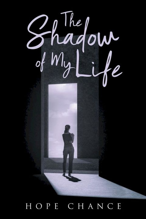 The Shadow of My Life(Kobo/電子書)