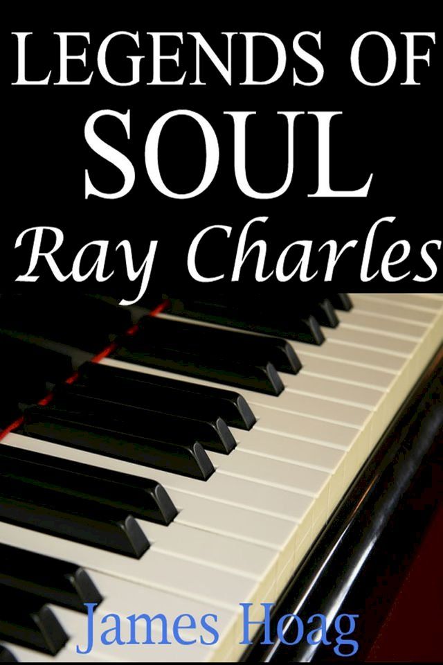  Legends of Soul: Ray Charles(Kobo/電子書)