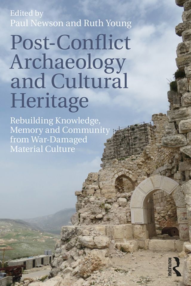  Post-Conflict Archaeology and Cultural Heritage(Kobo/電子書)