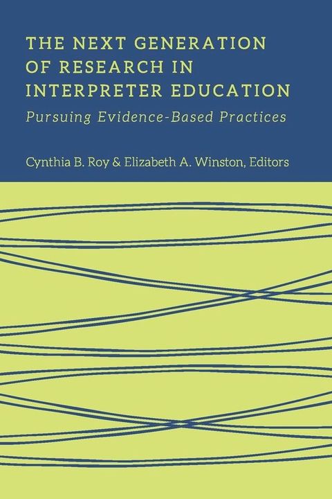 The Next Generation of Research in Interpreter Education(Kobo/電子書)