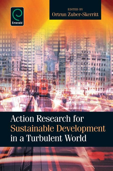 Action Research for Sustainable Development in a Turbulent World(Kobo/電子書)