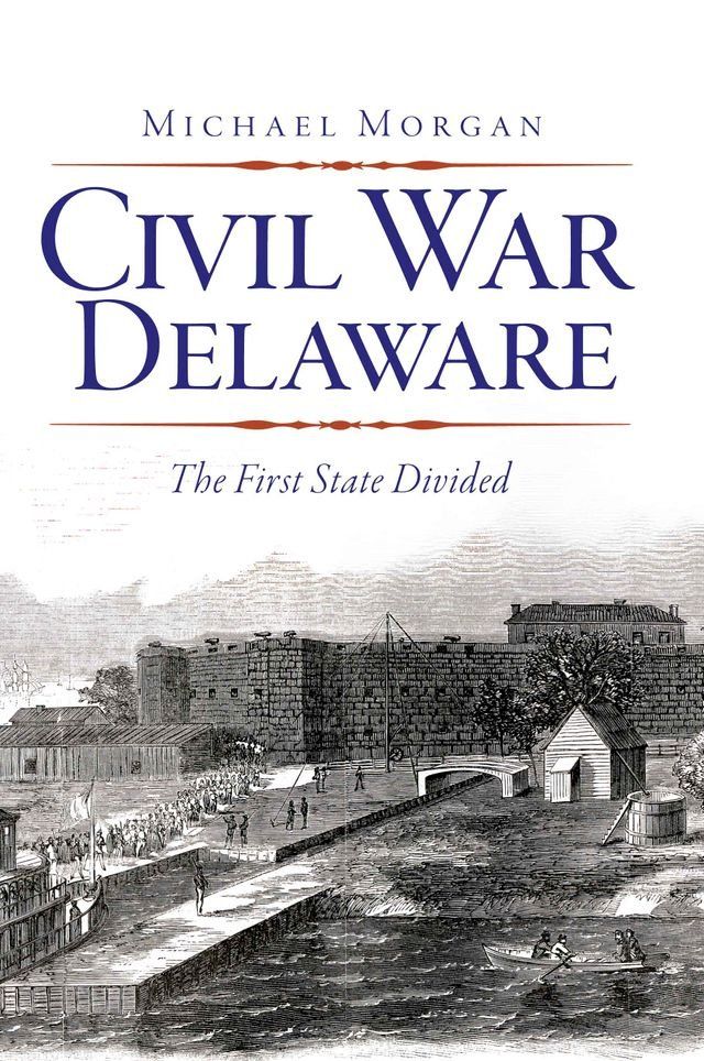  Civil War Delaware(Kobo/電子書)