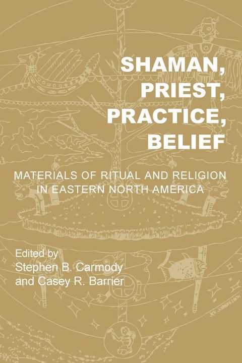 Shaman, Priest, Practice, Belief(Kobo/電子書)