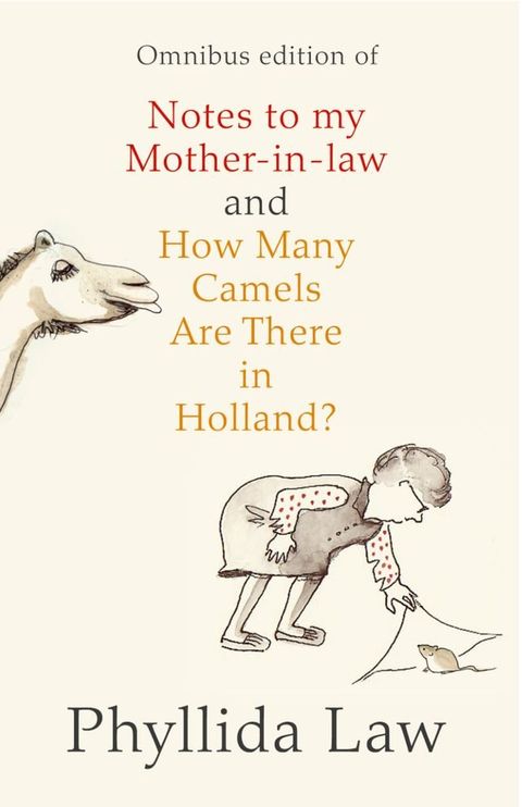 Notes to my Mother-in-Law and How Many Camels Are There in Holland?: Two-book Bundle(Kobo/電子書)