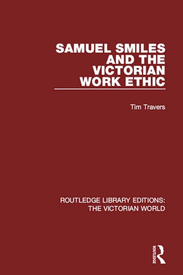  Samuel Smiles and the Victorian Work Ethic(Kobo/電子書)