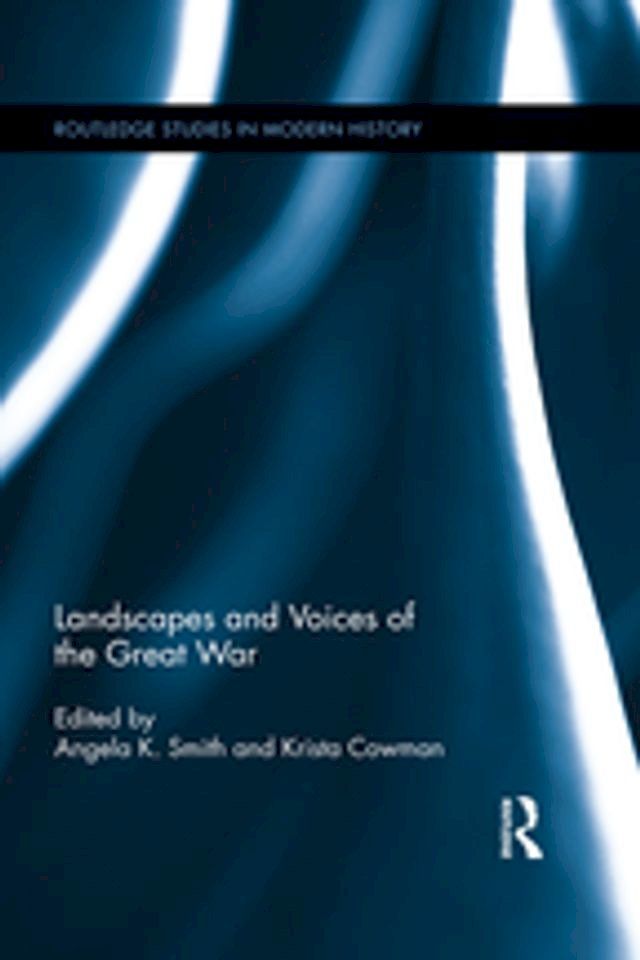  Landscapes and Voices of the Great War(Kobo/電子書)