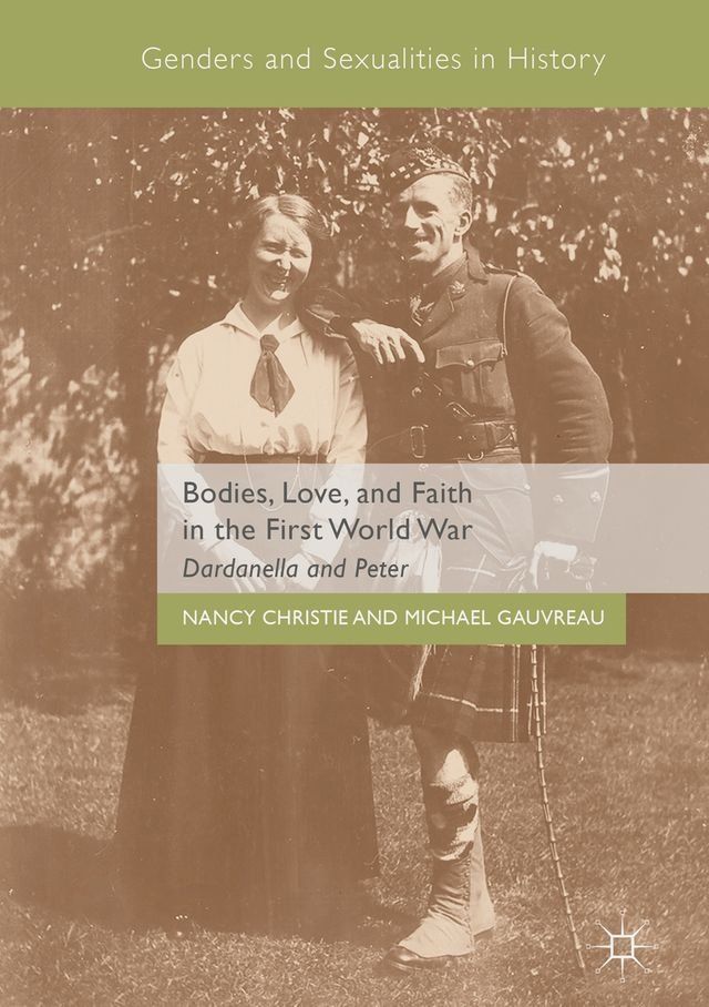  Bodies, Love, and Faith in the First World War(Kobo/電子書)