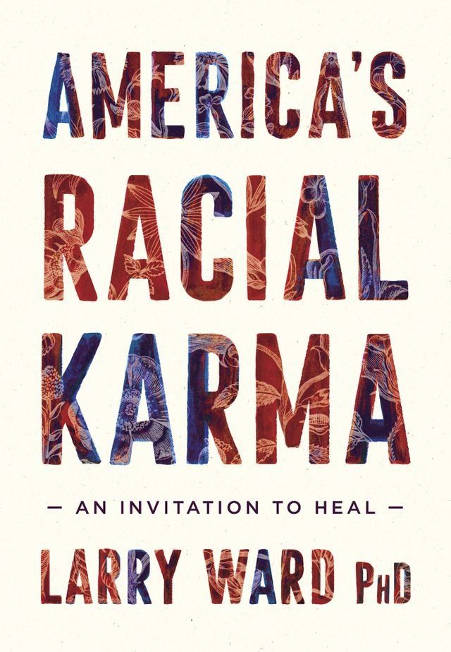  America's Racial Karma(Kobo/電子書)