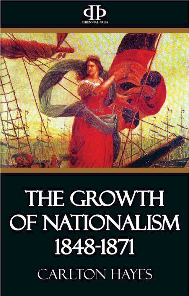  The Growth of Nationalism 1848-1871(Kobo/電子書)