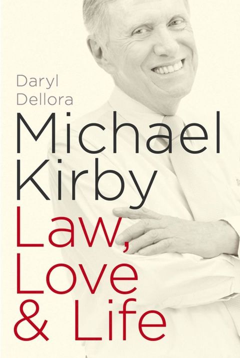 Michael Kirby: Law, Love & Life(Kobo/電子書)