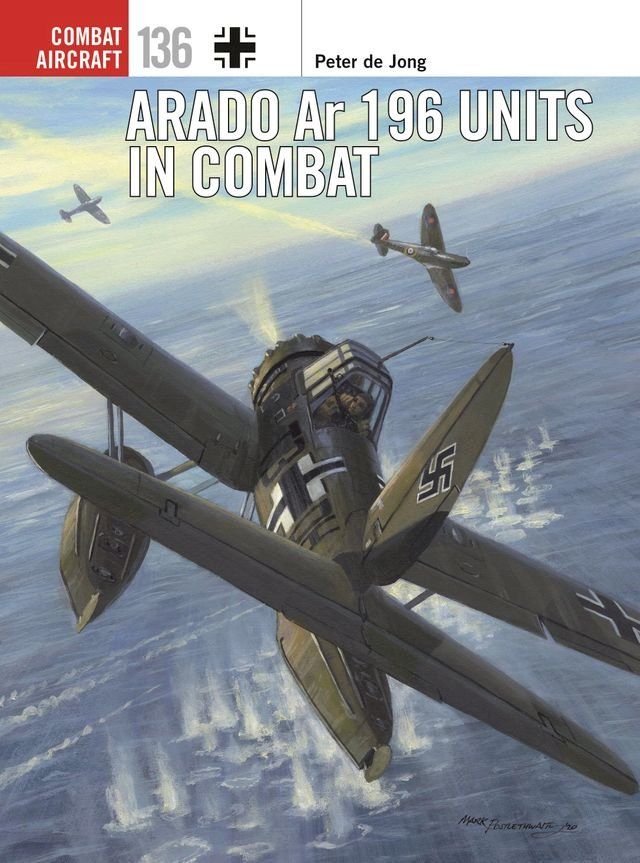  Arado Ar 196 Units in Combat(Kobo/電子書)