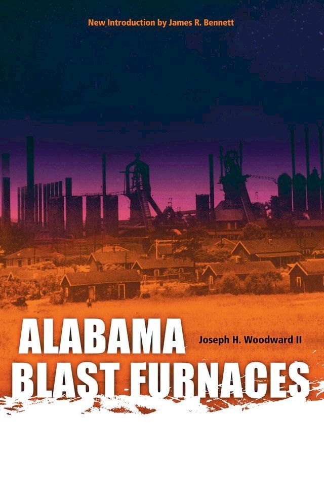  Alabama Blast Furnaces(Kobo/電子書)