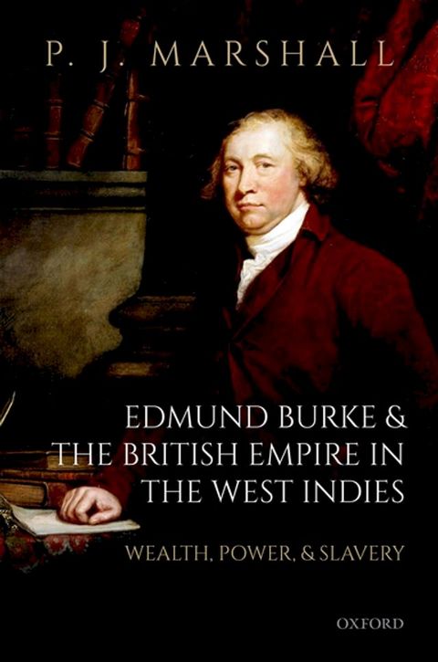 Edmund Burke and the British Empire in the West Indies(Kobo/電子書)