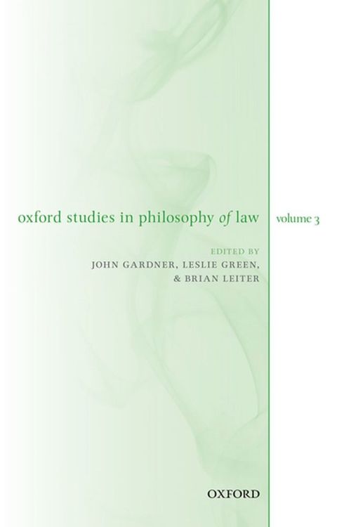 Oxford Studies in Philosophy of Law Volume 3(Kobo/電子書)