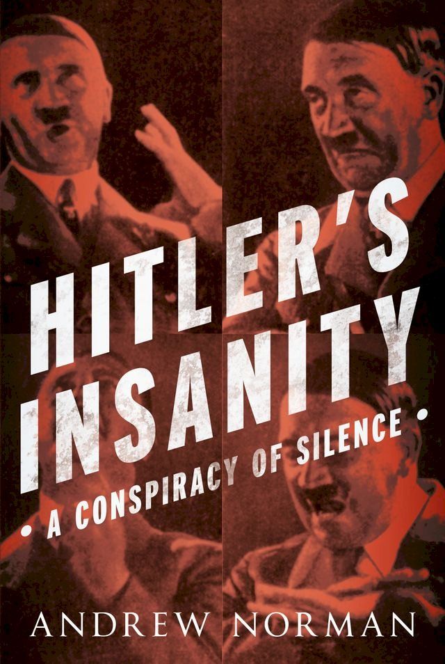  Hitler's Insanity(Kobo/電子書)