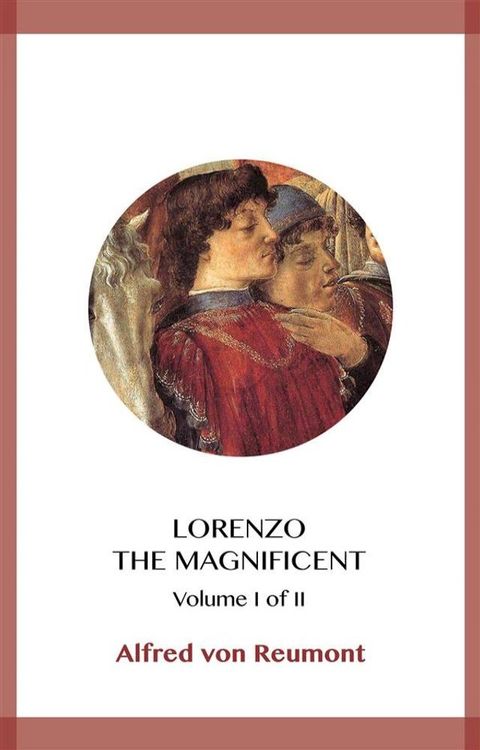 Lorenzo the Magnificent Volume I(Kobo/電子書)