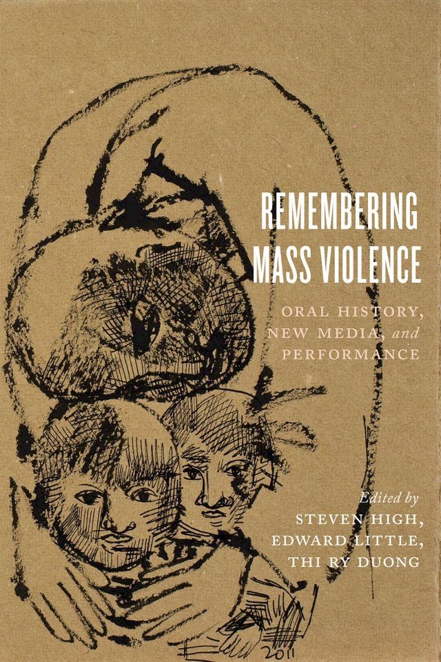  Remembering Mass Violence(Kobo/電子書)