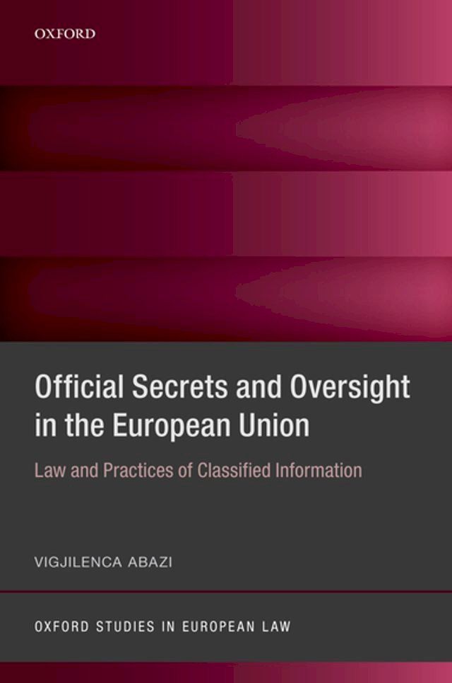  Official Secrets and Oversight in the EU(Kobo/電子書)