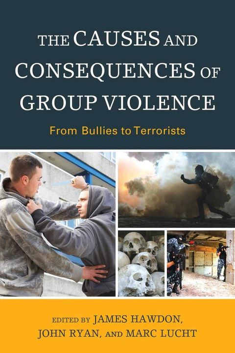 The Causes and Consequences of Group Violence(Kobo/電子書)